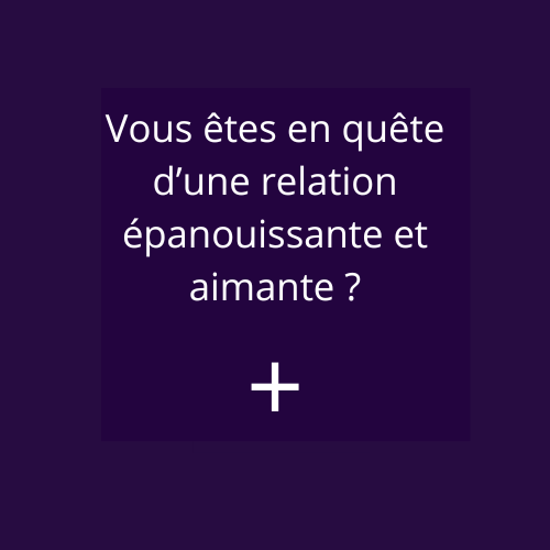 Augmenter mon désir pour naviguer vers l'âme sœur